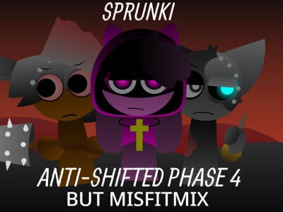 Sprunki Anti-Shifted Phase 4 but MisfitMIX oнлайн-игра