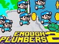 Enough Plumbers 2 juego en línea